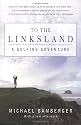 To the Linksland: A Golfing Adventure