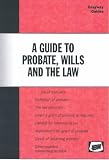 A Guide to Probate Wills and the Law (Easyway Guides)
