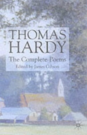 Thomas Hardy: The Complete Poems