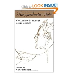 The Gershwin Style: New Looks at the Music of George Gershwin