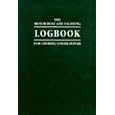 The Motor Boat and Yachting Logbook for Cruising Under Power by Tim Bartlett and Tom Willis