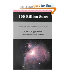 100 Billion Suns: The Birth, Life, and Death of the Stars (Princeton Science Library)