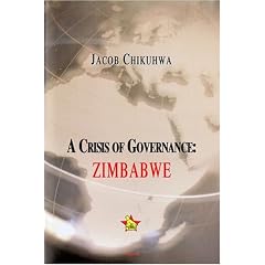 A Crisis of Governance: Zimbabwe (Hc)