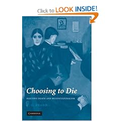 Choosing to Die: Elective Death and Multiculturalism by C. G. Prado