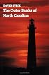 The Outer Banks of North Carolina, 1584-1958