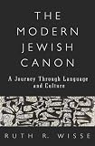 The Modern Jewish Canon: A Journey Through Language and Culture