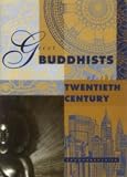 Great Buddhists of the twentieth century