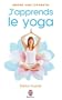 J'apprends le yoga