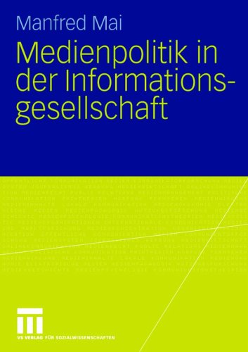 Medienpolitik in der Informationsgesellschaft