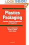 Plastics Packaging: Properties, Processing, Applications, and Regulations