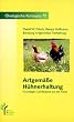 Detlef W. Fölsch - Artgemäße Hühnerhaltung. Grundlagen und Beispiele aus der Praxis