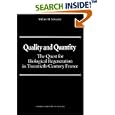 Quality and Quantity: The Quest for Biological Regeneration in Twentieth-Century France (Cambridge Studies in the... by  William H. Schneider