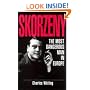 Skorzeny 'The Most Dangerous Man in Europe'