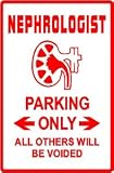 NEPHROLOGIST PARKING sign * st kidney doctor