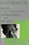 Japan, the Ambiguous, and Myself: The Nobel Prize Speech and Other Lectures