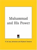 Muhammad and His Power, 1901