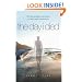 The Day I Died: Ten Remarkable True Stories of Near-death Experience
