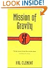 Mission of Gravity (SF Collector's Edition) (Gollancz Sf Collector Editions)