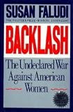 Backlash: The Undeclared War Against Women Susan Faludi