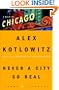 Never a City So Real: A Walk in Chicago (Crown Journeys)