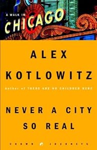 Cover of "Never a City So Real: A Walk in... Cover of "Never a City So Real: A Walk in...