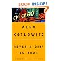 Never a City So Real: A Walk in Chicago (Crown Journeys)