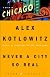 Never a City So Real: A Walk in Chicago (Crown Journeys)