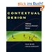 Contextual Design. Defining Customer-Centered Systems (Morgan Kaufmann Series in Interactive Technologies)