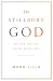 The Stillborn God: Religion, Politics, and the Modern West