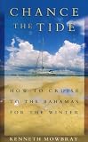 Chance the Tide: How to Cruise to the Bahamas for the Winter