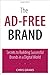 The Ad-Free Brand: Secrets to Building Successful Brands in a Digital World (Que Biz-Tech)
