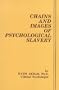 Chains and Images of Psychological Slavery