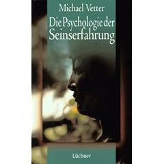 Die Psychologie der Seins- Erfahrung