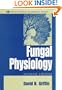 Fungal Physiology (Wiley Science Paperback Series)