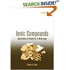 Click here to buy Ionic Compounds: Applications of Chemistry to Mineralogy by  Claude H. Yoder.