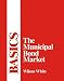 The Municipal Bond Market: Basics