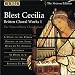 Blest Cecilia: Britten Choral Works I