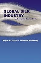 Global Silk Industry: A Complete Source Book
