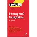 Profil d'une oeuvre : Pantagruel - Gargantua de Rabelais