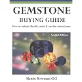 Gemstone Buying Guide: How to Evaluate, Identify, Select and Care for Colored Gems