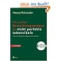 Die perfekte Bewerbungsmappe f�r nicht perfekte Lebensl�ufe: Die besten Beispiele erfolgreicher Kandidaten