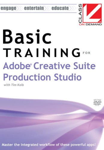 Cover image : Class on Demand: Basic Training for Adobe Creative Suite Production Studio: Adobe Educational Training Tutorial DVD