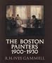 The Boston Painters 1900-1930