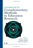Handbook of Complementary Methods in Education Research