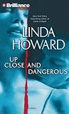 Up Close and Dangerous: A Novel