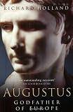 Augustus: Godfather of Europe