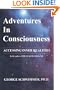 Adventures in Consciousness: Accessing Inner Realities