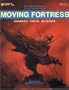 Moving Fortress