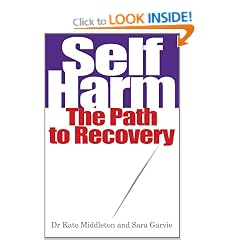 Self Harm: The Path to Recovery