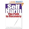Self Harm: The Path to Recovery